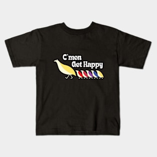 C'mon Get Happy - Vintage Retro Kids T-Shirt